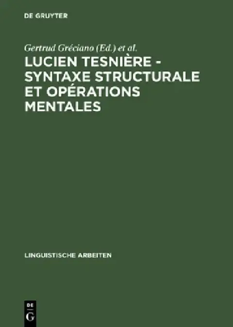 Cover of Lucien Tesnière - Syntaxe structurale et opérations mentales