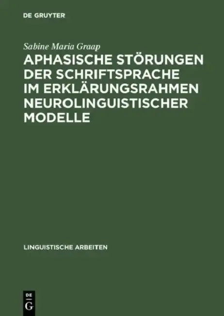 Cover of Aphasische Störungen der Schriftsprache im Erklärungsrahmen neurolinguistischer Modelle