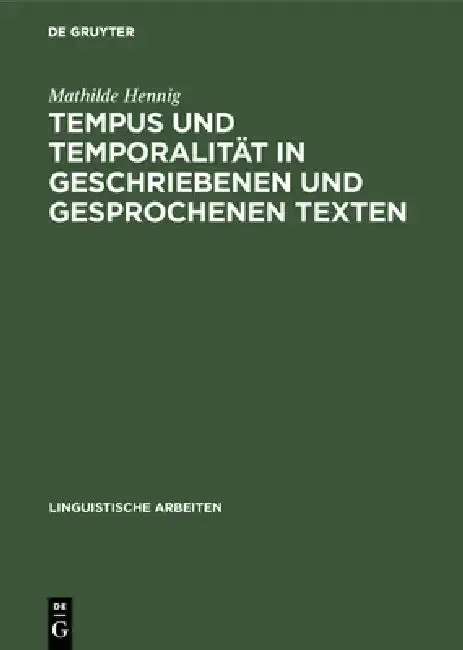 Cover of Tempus Und Temporalität in Geschriebenen Und Gesprochenen Texten