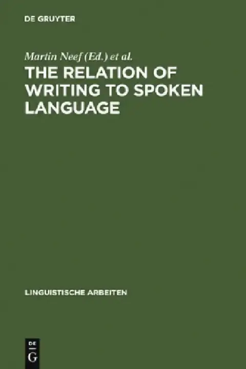 Cover of The Relation of Writing to Spoken Language
