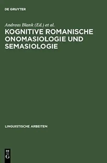 Cover of Kognitive romanische Onomasiologie und Semasiologie