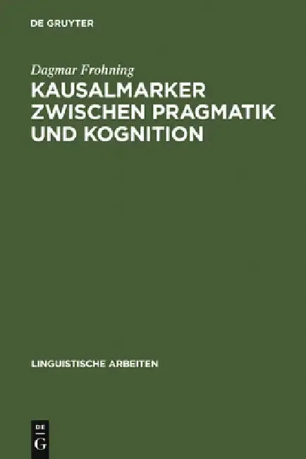 Cover of Kausalmarker zwischen Pragmatik und Kognition