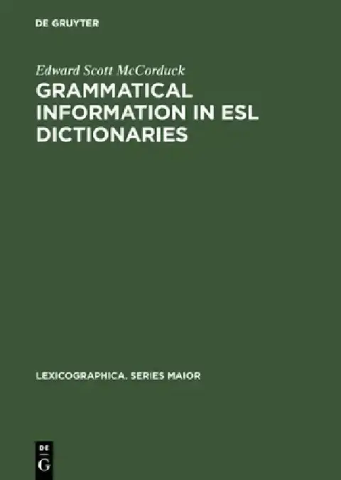 Cover of Grammatical Information in ESL Dictionaries