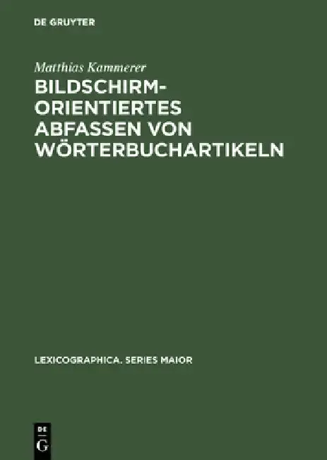 Cover of Bildschirmorientiertes Abfassen von Wörterbuchartikeln