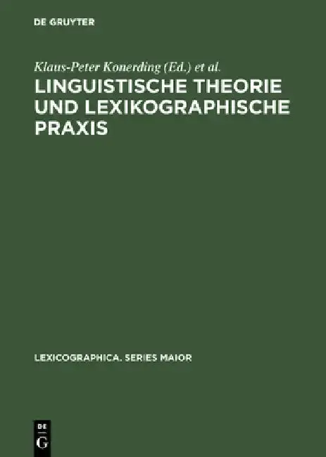 Cover of Linguistische Theorie Und Lexikographische PRAXIS