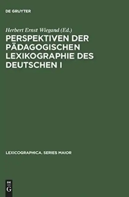 Cover of Perspektiven Der Pädagogischen Lexikographie Des Deutschen I
