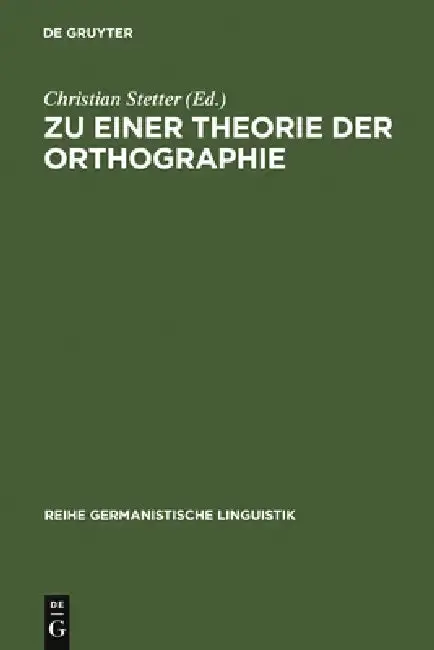 Cover of Zu Einer Theorie Der Orthographie