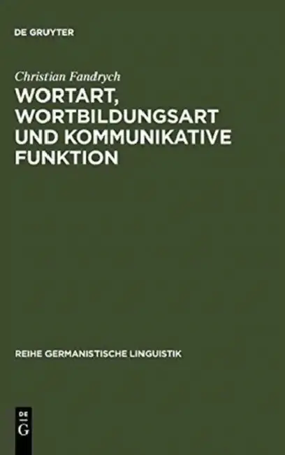 Cover of Wortart, Wortbildungsart und kommunikative Funktion