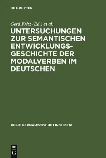 Cover of Untersuchungen Zur Semantischen Entwicklungsgeschichte Der Modalverben Im Deutschen