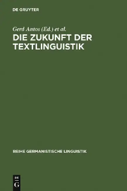 Cover of Die Zukunft der Textlinguistik