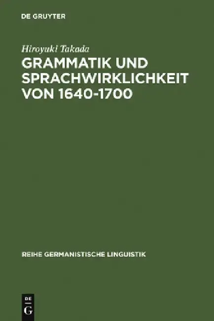 Cover of Grammatik und Sprachwirklichkeit von 1640-1700