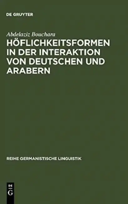 Cover of Höflichkeitsformen in der Interaktion von Deutschen und Arabern