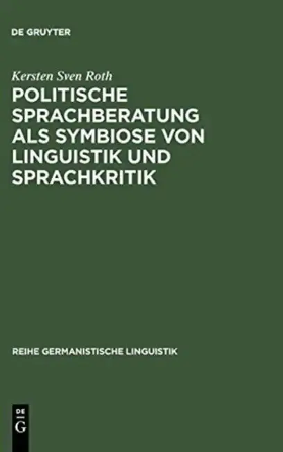 Cover of Politische Sprachberatung ALS Symbiose Von Linguistik Und Sprachkritik