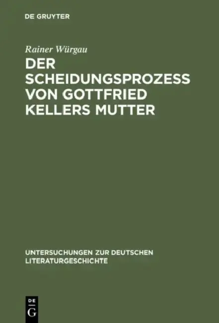 Cover of Der Scheidungsprozeß von Gottfried Kellers Mutter