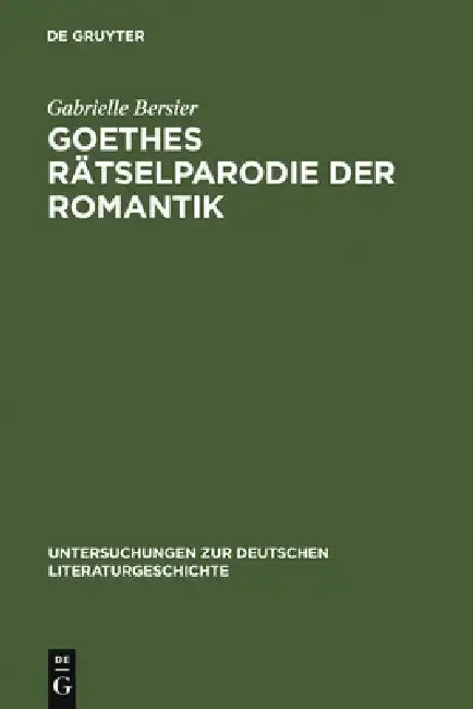 Cover of Goethes Rätselparodie Der Romantik
