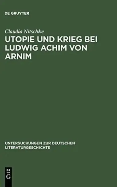 Cover of Utopie und Krieg bei Ludwig Achim von Arnim