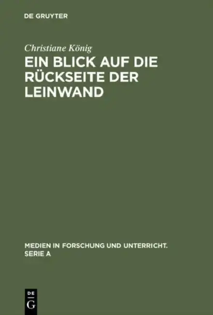 Cover of Ein Blick Auf Die Rückseite Der Leinwand
