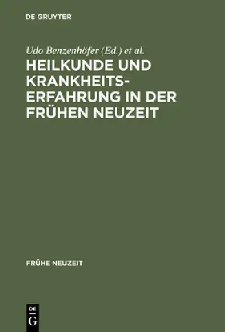 Cover of Heilkunde und Krankheitserfahrung in der frühen Neuzeit