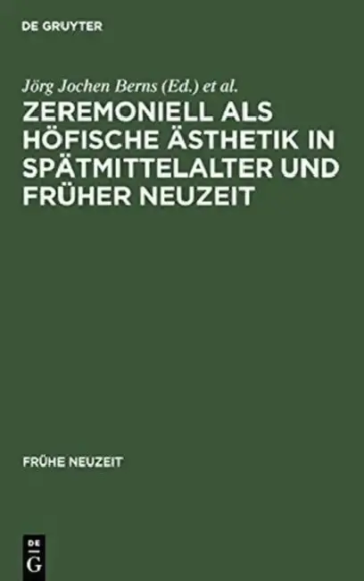 Cover of Zeremoniell ALS Höfische Ästhetik in Spätmittelalter Und Früher Neuzeit