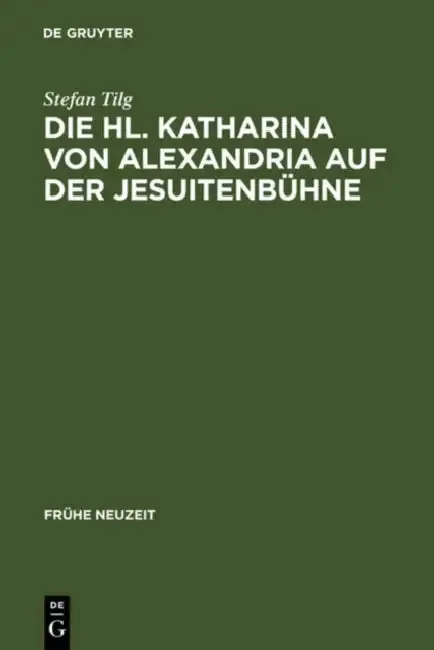 Cover of Die Hl. Katharina von Alexandria auf der Jesuitenbühne