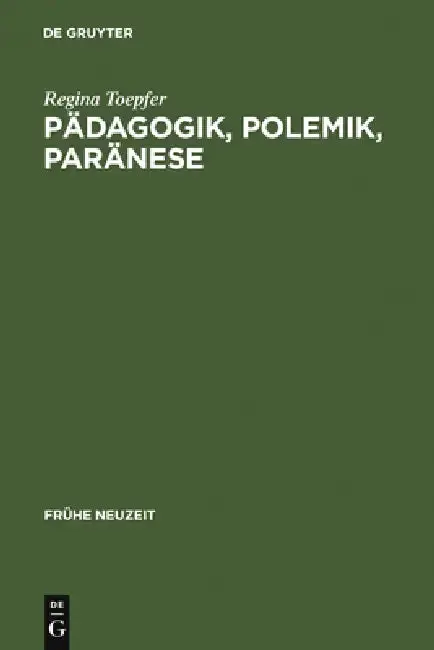 Cover of Pädagogik, Polemik, Paränese