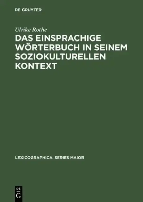 Cover of Das Einsprachige Wörterbuch in Seinem Soziokulturellen Kontext