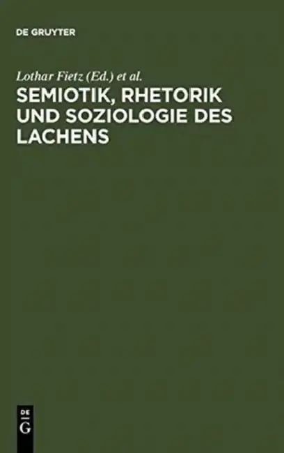 Cover of Semiotik, Rhetorik und Soziologie des Lachens