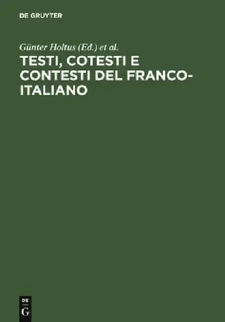 Cover of Testi, cotesti e contesti del franco-italiano