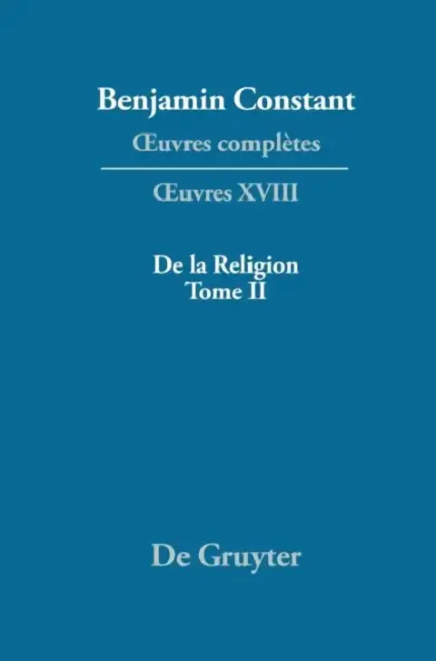 Cover of de la Religion, Consid'r'e Dans Sa Source, Ses Formes Ses D'Veloppements, Tome II