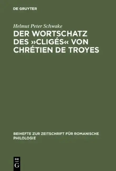 Cover of Der Wortschatz Des »Cligés« Von Chrétien de Troyes
