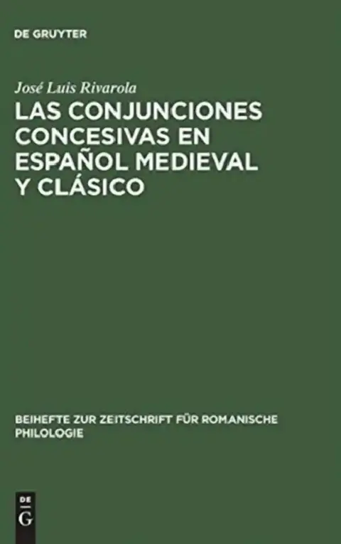 Cover of Las Conjunciones Concesivas En Español Medieval Y Clásico