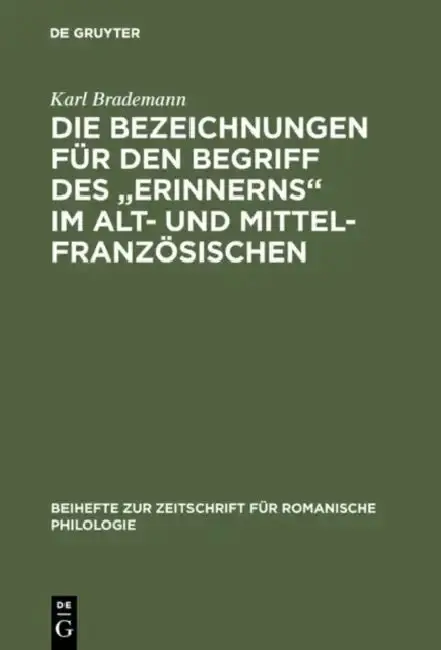 Cover of Die Bezeichnungen für den Begriff des "Erinnerns" im Alt- und Mittelfranzösischen