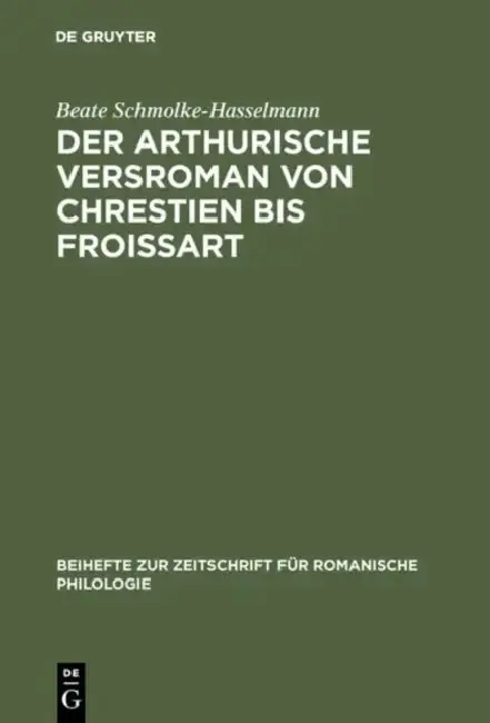 Cover of Der arthurische Versroman von Chrestien bis Froissart