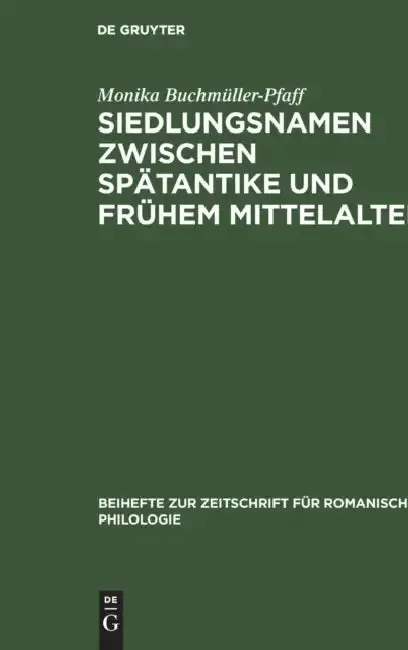 Cover of Siedlungsnamen zwischen Spätantike und frühem Mittelalter