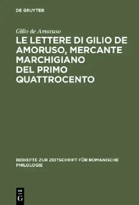 Cover of Le lettere di Gilio de Amoruso, mercante marchigiano del primo Quattrocento