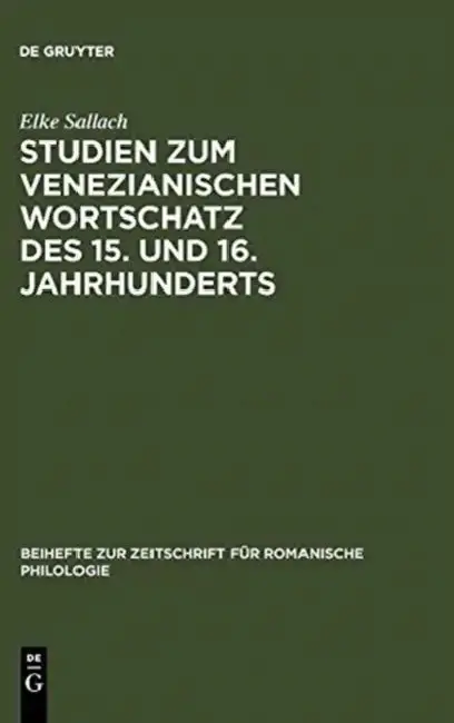 Cover of Studien Zum Venezianischen Wortschatz Des 15. Und 16. Jahrhunderts