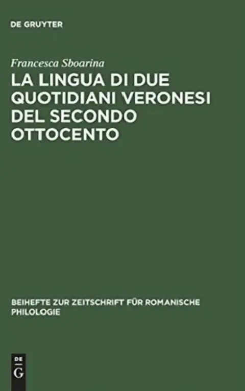 Cover of La lingua di due quotidiani veronesi del secondo Ottocento