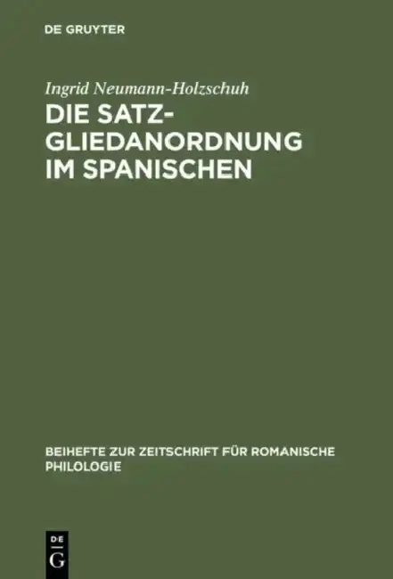 Cover of Die Satzgliedanordnung Im Spanischen