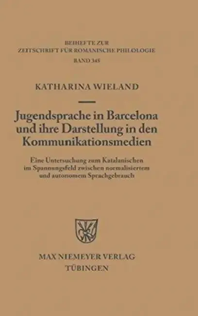 Cover of Jugendsprache in Barcelona und ihre Darstellung in den Kommunikationsmedien