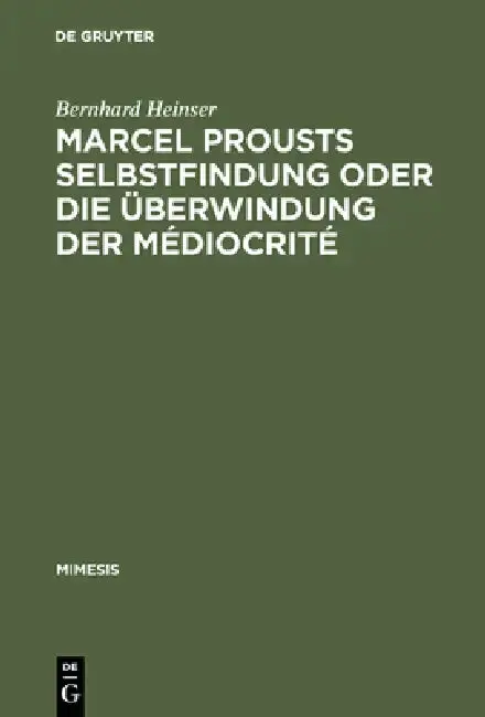 Cover of Marcel Prousts Selbstfindung Oder Die Überwindung Der Médiocrité