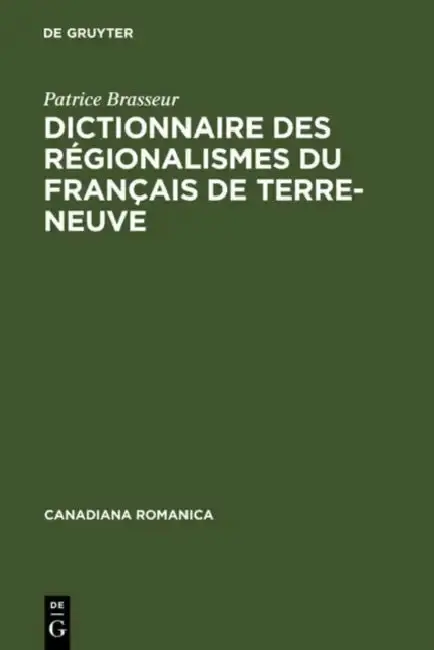 Cover of Dictionnaire Des R Gionalismes Du Fran Ais de Terre-Neuve