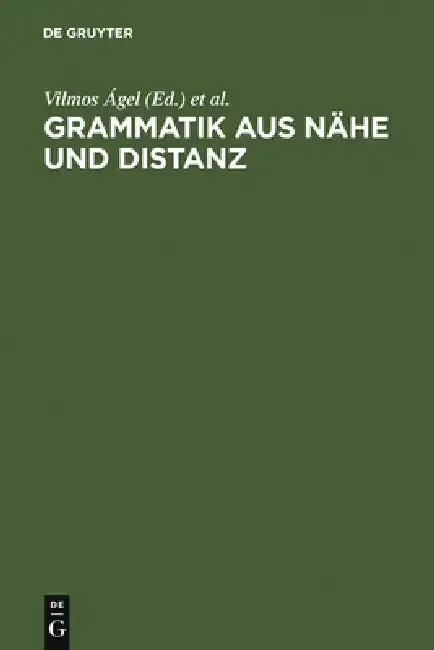 Cover of Grammatik Aus Nähe Und Distanz