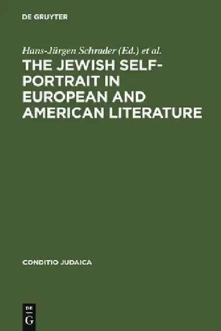 Cover of The Jewish Self-Portrait in European and American Literature