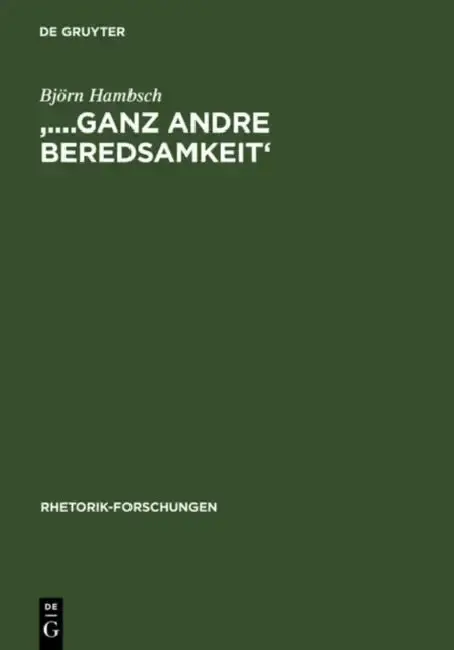 Cover of '....Ganz Andre Beredsamkeit'