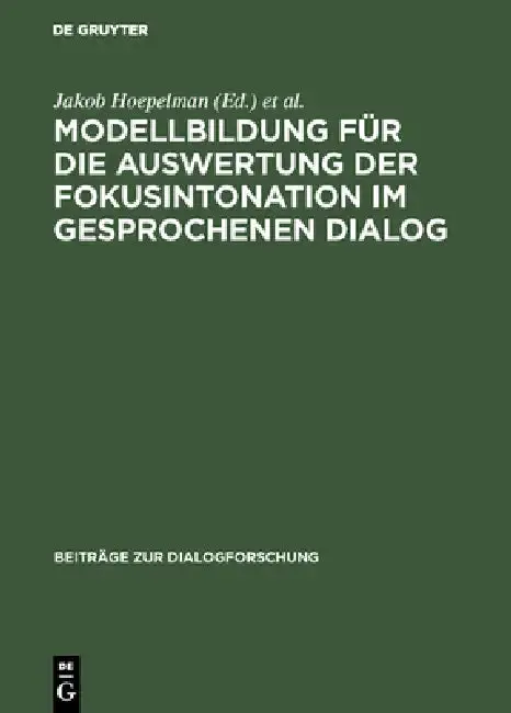 Cover of Modellbildung für die Auswertung der Fokusintonation im gesprochenen Dialog