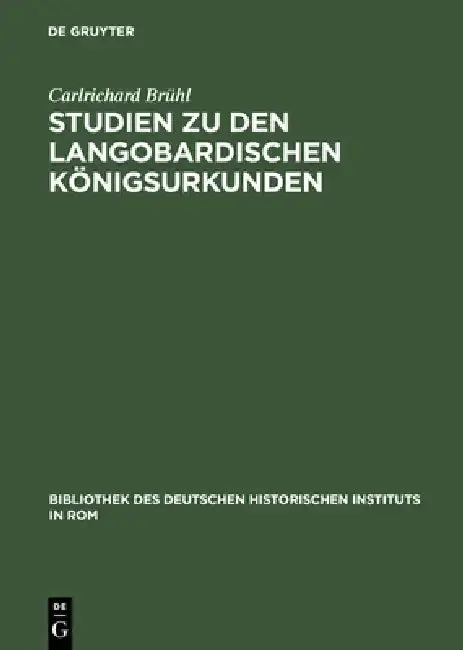 Cover of Studien Zu Den Langobardischen Königsurkunden