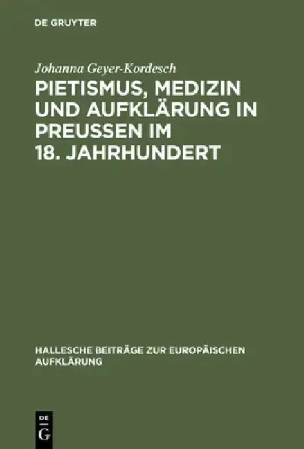 Cover of Pietismus, Medizin und Aufklärung in Preußen im 18. Jahrhundert