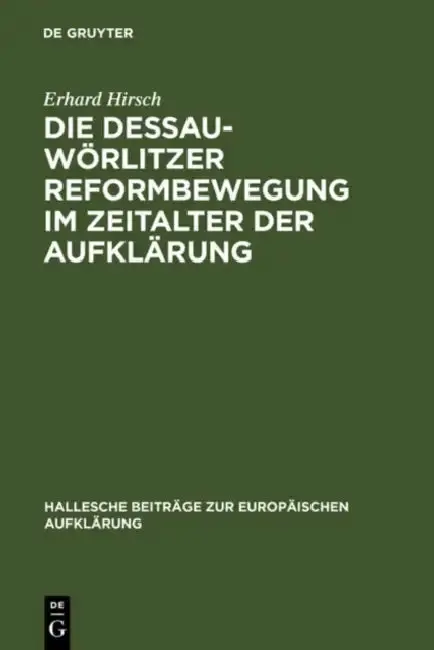 Cover of Die Dessau-Wörlitzer Reformbewegung im Zeitalter der Aufklärung