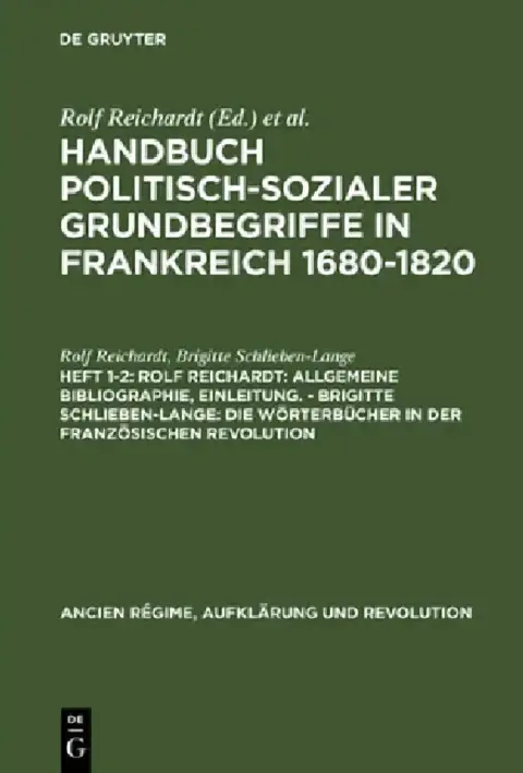 Cover of Handbuch politisch-sozialer Grundbegriffe in Frankreich 1680-1820, Heft 1-2, Rolf Reichardt