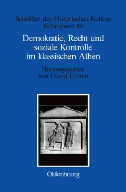 Cover of Demokratie, Recht und soziale Kontrolle im klassischen Athen